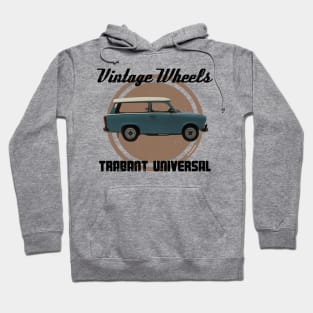 Vintage Wheels: Trabant Universal Hoodie